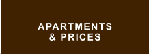 APARTMENTS  & PRICES